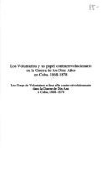 Les corps volontaires et leur rôle contre-révolutionnaire dans la guerre de dix ans à Cuba (1868-1878)