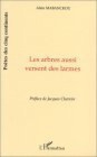 Les arbres aussi versent des larmes
