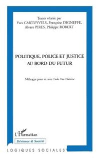 Politique, Police et Justice au Bord du Futur