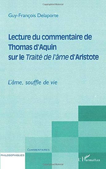 LECTURE DU COMMENTAIRE DE THOMAS D'AQUIN SUR LE TRAITÉ DE L'ÂME D'ARISTOTE