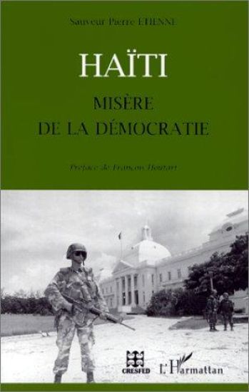 HAÏTI MISÈRE DE LA DÈMOCRATIE