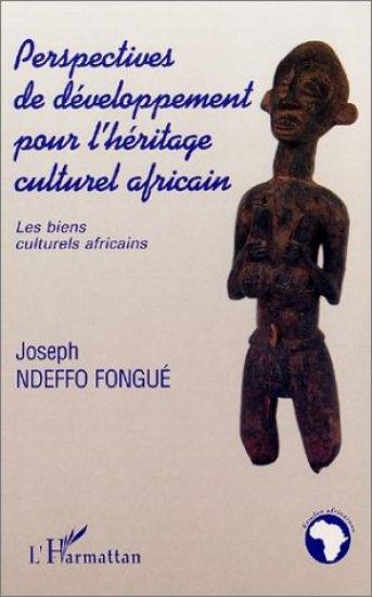 Perspectives de Développement Sur l'Héritage Culturel En Afrique