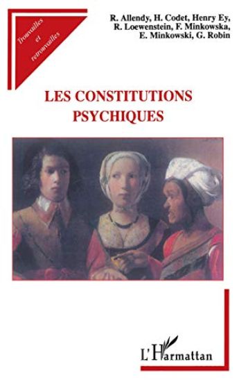 Les Constitutions Psychiques