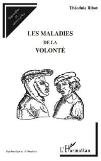 LES MALADIES DE LA VOLONTÉ
