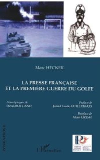 La presse française et la première guerre du Golfe