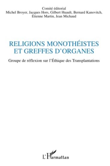 Religions monothéistes et greffes d'organes