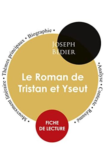 Fiche de lecture Le Roman de Tristan et Yseut (Étude intégrale)