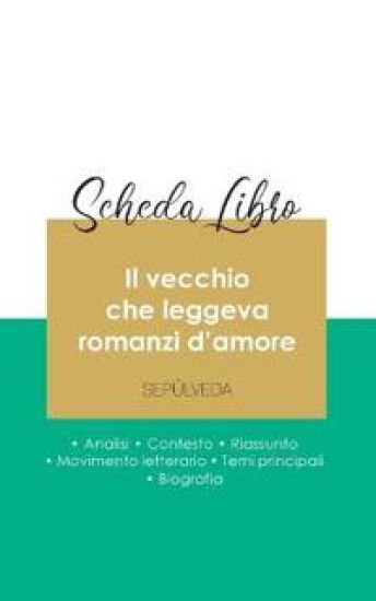 Scheda libro Il vecchio che leggeva romanzi d'amore di Luis Sepúlveda (analisi letteraria di riferimento e riassunto completo)