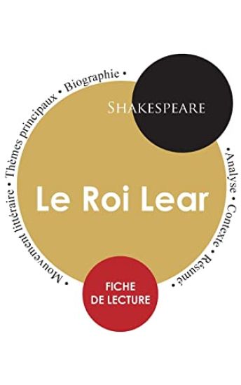 Fiche de lecture Le Roi Lear (Étude intégrale)