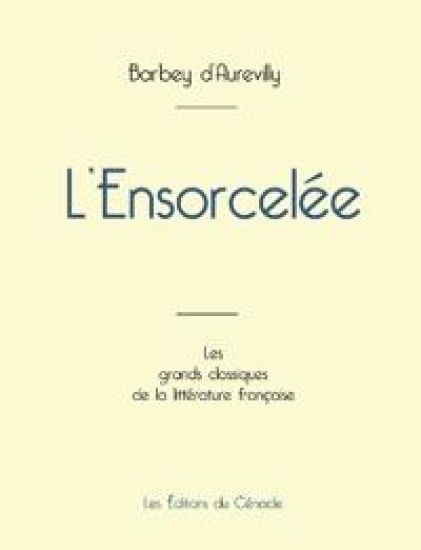 L'Ensorcelée de Barbey d'Aurevilly (édition grand format) – Jules Barbey d'Aurevilly, kirjan kansikuva