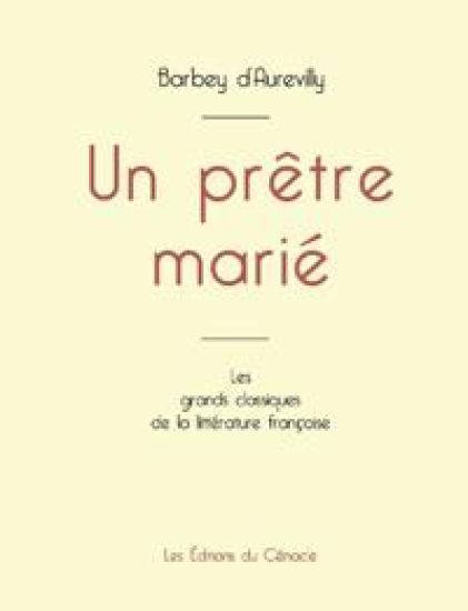 Un prêtre marié de Barbey d'Aurevilly (édition grand format) – Jules Barbey d'Aurevilly, kirjan kansikuva