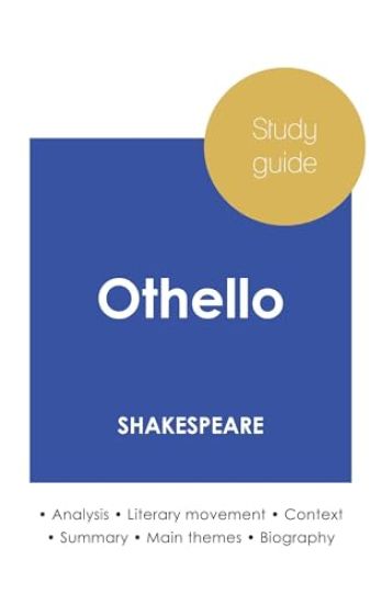 Study guide Othello by Shakespeare (in-depth literary analysis and complete summary)