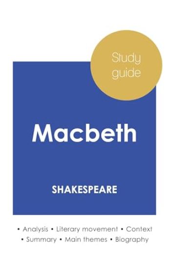 Study guide Macbeth by Shakespeare (in-depth literary analysis and complete summary)