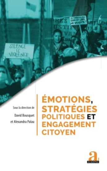 Émotions, stratégies politiques et engagement citoyen