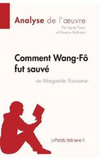 Comment Wang-Fô fut sauvé de Marguerite Yourcenar (Analyse de l'oeuvre)