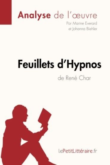 Feuillets d'Hypnos de René Char (Analyse de l'oeuvre)