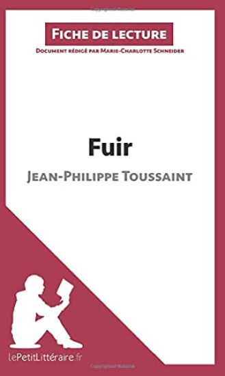 Fuir de Jean-Philippe Toussaint (Fiche de lecture)