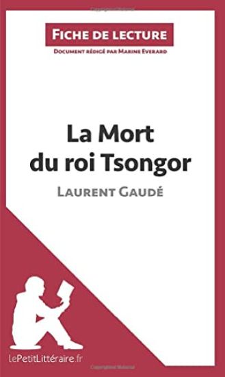 La Mort du roi Tsongor de Laurent Gaudé (Fiche de lecture)