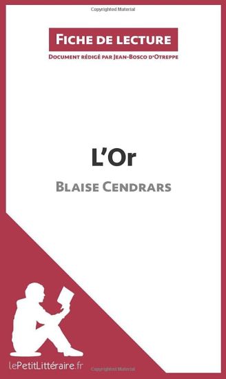 L'Or de Blaise Cendrars (Fiche de lecture)