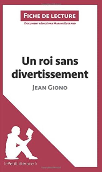 Un roi sans divertissement de Jean Giono (Fiche de lecture)