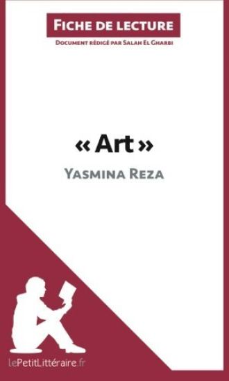 Art de Yasmina Reza (Fiche de lecture)