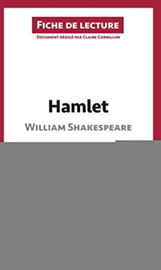Hamlet de William Shakespeare (Fiche de lecture)