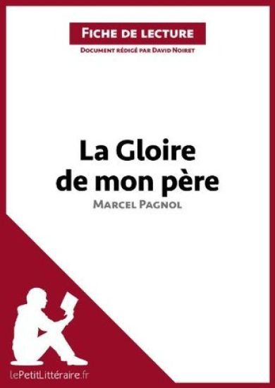 La Gloire de mon pere de Marcel Pagnol