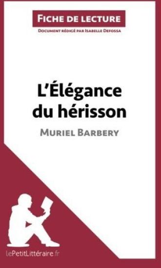 L'Élégance du hérisson de Muriel Barbery (Analyse de l'oeuvre)
