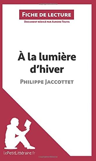 À la lumière d'hiver de Philippe Jaccottet (Fiche de lecture)