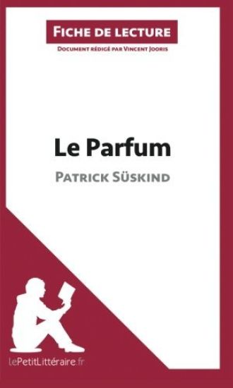 Le Parfum de Patrick Süskind (Fiche de lecture)