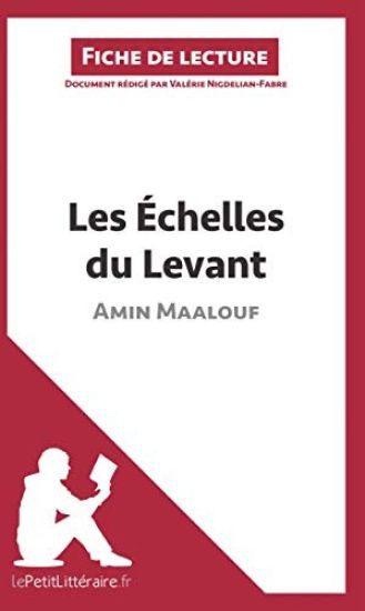 Les Échelles du Levant d'Amin Maalouf (Fiche de lecture)
