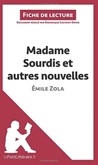 Madame Sourdis et autres nouvelles de Émile Zola (Fiche de lecture)