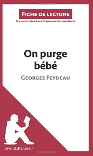 On purge bébé de Georges Feydeau (Fiche de lecture)