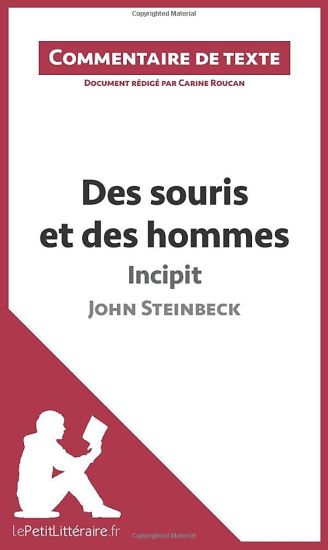 Des souris et des hommes - Incipit - John Steinbeck (Commentaire de texte)