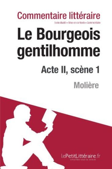Le Bourgeois gentilhomme de Molière - Acte II, scène 1 (Commentaire de texte)