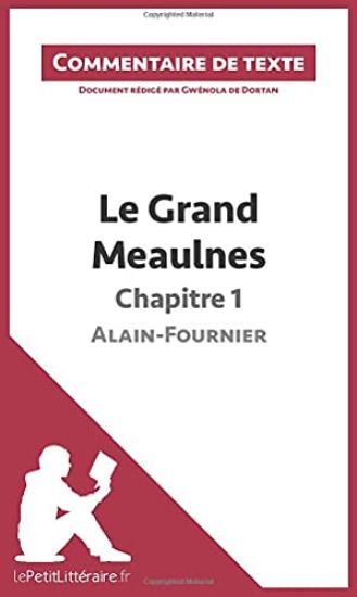 Le Grand Meaulnes d'Alain-Fournier - Chapitre 1