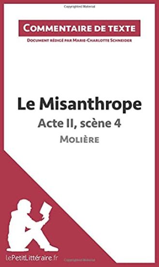 Le Misanthrope - Acte II, scène 4 - Molière (Commentaire de texte)