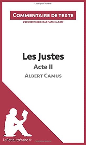 Les Justes de Camus - Acte II (Commentaire de texte)