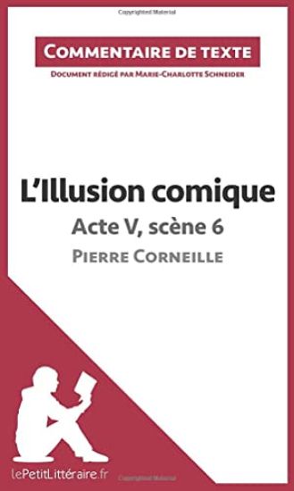 L'Illusion comique de Corneille - Acte V, scène 6