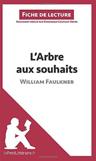 L'Arbre aux souhaits de William Faulkner (Fiche de lecture)