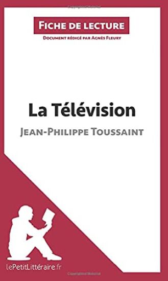 La Télévision de Jean-Philippe Toussaint (Fiche de lecture)