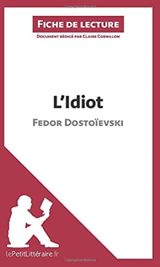 L'Idiot de Fedor Dostoïevski (Fiche de lecture)