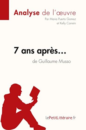 7 ans après... de Guillaume Musso (Analyse de l'oeuvre)