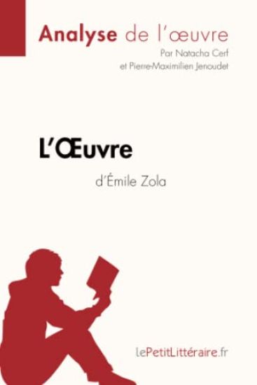 L'Oeuvre d'Émile Zola (Analyse de l'oeuvre)