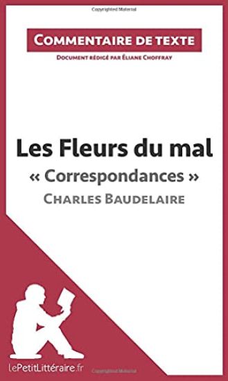 Les Fleurs du mal, ' Correspondances ', Charles Baudelaire