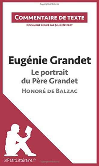 Eugénie Grandet - Le portrait du père Grandet - Honoré de Balzac (Commentaire de texte)
