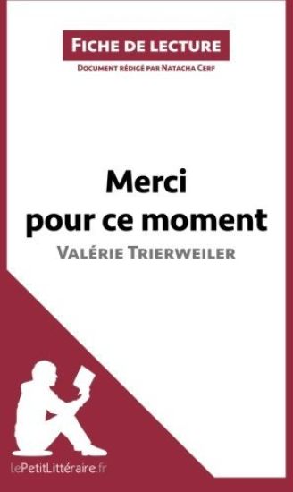 Merci pour ce moment de Valérie Trierweiler (Fiche de lecture)