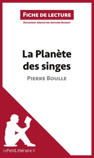 La Planète des singes de Pierre Boulle (Fiche de lecture)