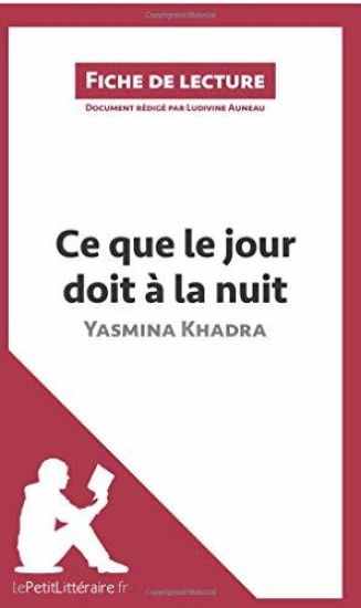 Ce que le jour doit à la nuit de Yasmina Khadra (Fiche de lecture)