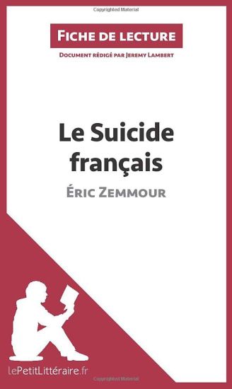 Le Suicide français d'Éric Zemmour (Fiche de lecture)